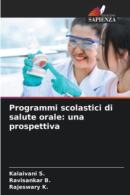 Programmi scolastici di salute orale: una prosp... [Italian] 6138379977 Book Cover