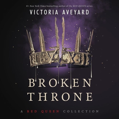 Broken Throne: A Red Queen Collection 1982656476 Book Cover