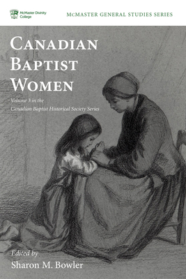 Canadian Baptist Women 1498237177 Book Cover