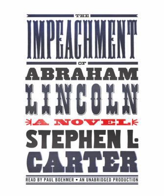 The Impeachment of Abraham Lincoln 030798978X Book Cover
