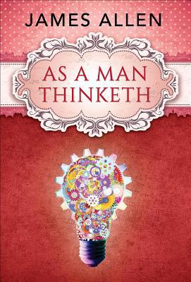 As a Man Thinketh 818032026X Book Cover