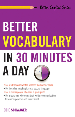 Better Vocabulary in 30 Minutes a Day (Better English Series)