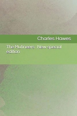 The Mutineers: New special edition B08BW8L13B Book Cover
