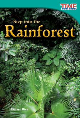 Step Into the Rainforest (Library Bound) 1480710512 Book Cover