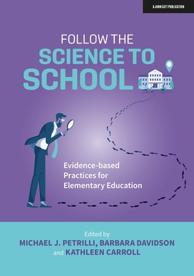 Follow the Science to School: Evidence-Based Pr... 1915261023 Book Cover