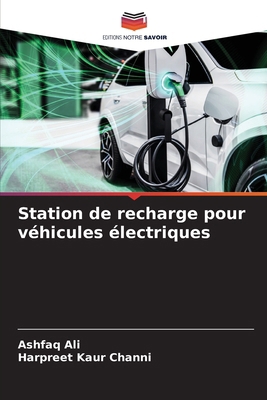 Station de recharge pour véhicules électriques [French] 6207638328 Book Cover