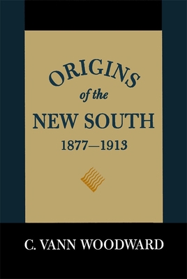 Origins of the New South, 1877-1913: A History ... B000X70NJI Book Cover