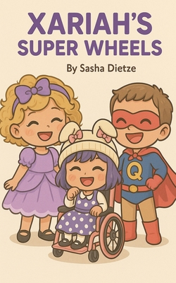Xariah's Super Wheels B0FZKKNQVH Book Cover