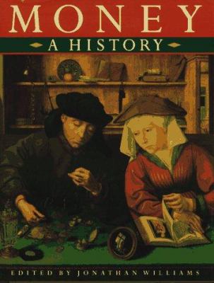 Money: A History 0312166028 Book Cover