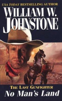 No Man's Land (The Last Gunfighter) 0786015446 Book Cover