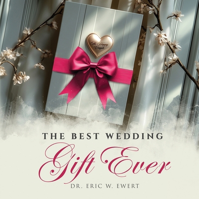 The Best Wedding Gift Ever 1807022897 Book Cover