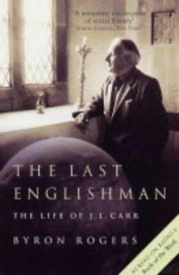The Last Englishman: The Life of J. L. Carr 1854109847 Book Cover