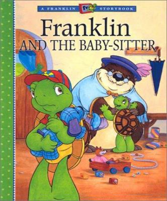 Franklin and the Baby-Sitter 0613505565 Book Cover