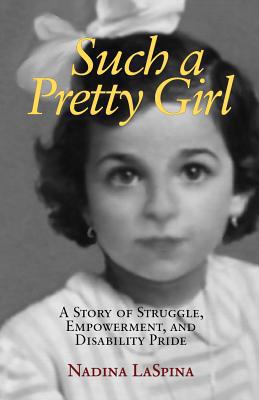 Such a Pretty Girl: A Story of Struggle, Empowe... 161332099X Book Cover