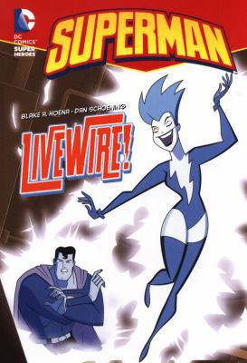 Livewire! (DC Super Heroes: Superman Chapter Bo... 1782021450 Book Cover