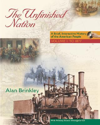 The Unfinished Nation: Brief, Interactive with ... 0077240677 Book Cover