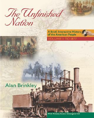 The Unfinished Nation: A Brief, Interactive His... 0077240677 Book Cover