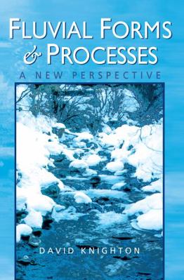 Fluvial Forms and Processes: A New Perspective 1138134759 Book Cover