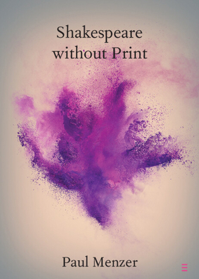Shakespeare without Print 100920422X Book Cover