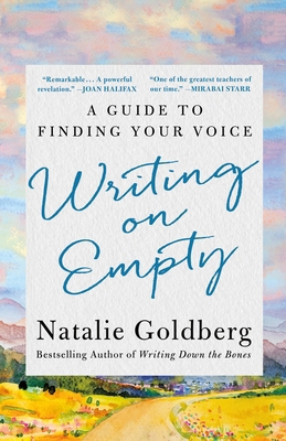 Writing on Empty: A Guide to Finding Your Voice 1250342546 Book Cover