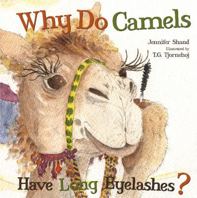 Why Do Camels Have Long Eyelashes? 1486702031 Book Cover