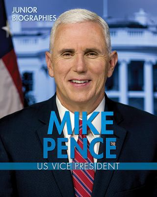 Mike Pence: U.S. Vice President 1978502079 Book Cover