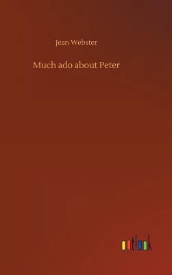 Much ado about Peter 3732647706 Book Cover