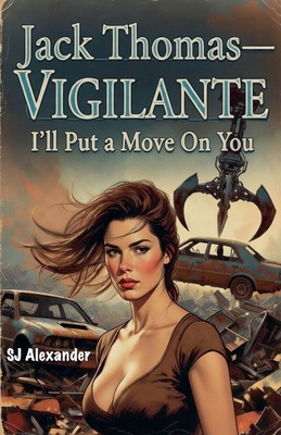 I'll Put a Move On You - Jack Thomas - Vigilante B0GW16K25V Book Cover