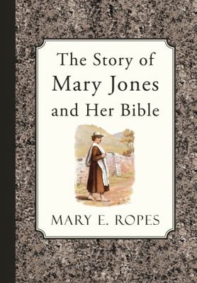 The Story of Mary Jones and Her Bible 1946145718 Book Cover