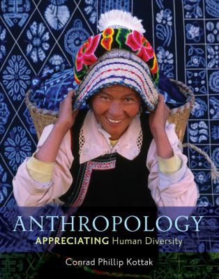 Anthropology: Appreciating Human Diversity 0078116996 Book Cover