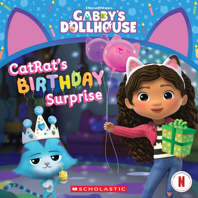 Catrat's Birthday Surprise (Gabby's Dollhouse S... 1339049511 Book Cover