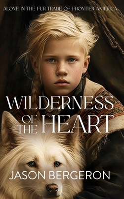 Wilderness of the Heart B0CKRS662T Book Cover