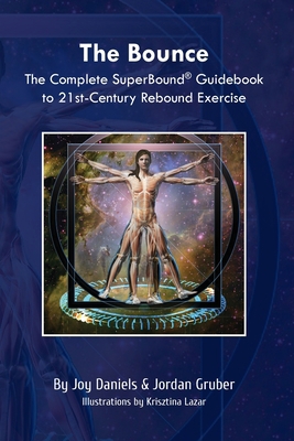 The Bounce: The Complete SuperBound(R) Guideboo... 1734839937 Book Cover