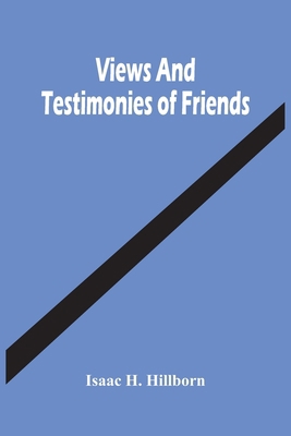 Views And Testimonies Of Friends 9354447309 Book Cover