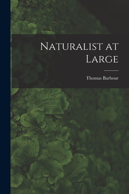 Naturalist at Large 1016612001 Book Cover