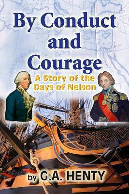 By Conduct and Courage: A Story of the Days of ... 1453760849 Book Cover