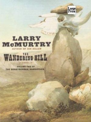 The Wandering Hill [Large Print] 1587244373 Book Cover