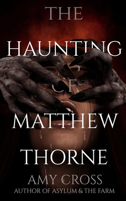 The Haunting of Matthew Thorne B09DMTNGQT Book Cover
