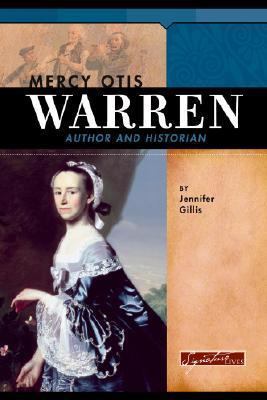 Mercy Otis Warren: Author and Historian 0756509823 Book Cover