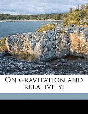 On Gravitation and Relativity; 1176904175 Book Cover