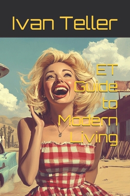 ET Guide to Modern Living B0DNTH6NHD Book Cover