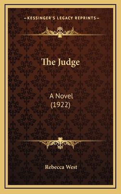 The Judge: A Novel (1922) 1164415255 Book Cover