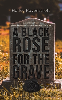 A Black Rose for the Grave 1645754898 Book Cover