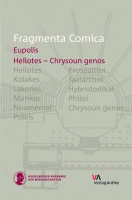 Frc 8.2 Eupolis: Heilotes - Chrysoun Genos (Frr... 3946317022 Book Cover