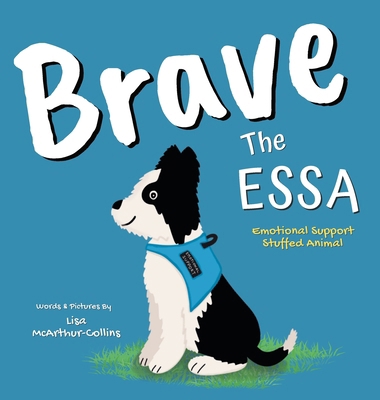 Brave The ESSA: A Story About An Emotional Supp... 0648647161 Book Cover