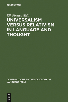 Universalism Versus Relativism in Language and ... 9027977917 Book Cover