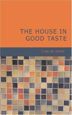 The House in Good Taste 1426496699 Book Cover
