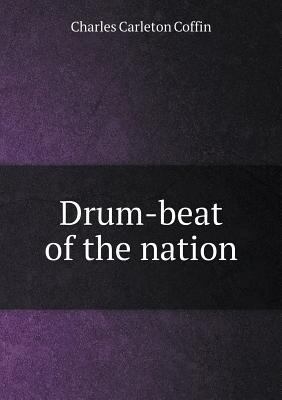 Drum-beat of the nation 5518956118 Book Cover