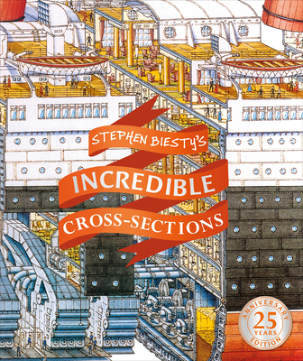 Stephen Biesty's Incredible Cross-Sections 1465483896 Book Cover