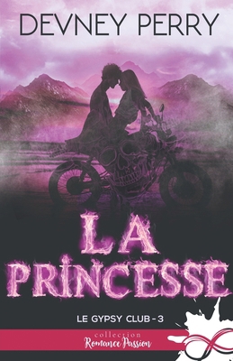 La princesse: Le Gypsy Club, T3 [French] B0B6N65RYP Book Cover